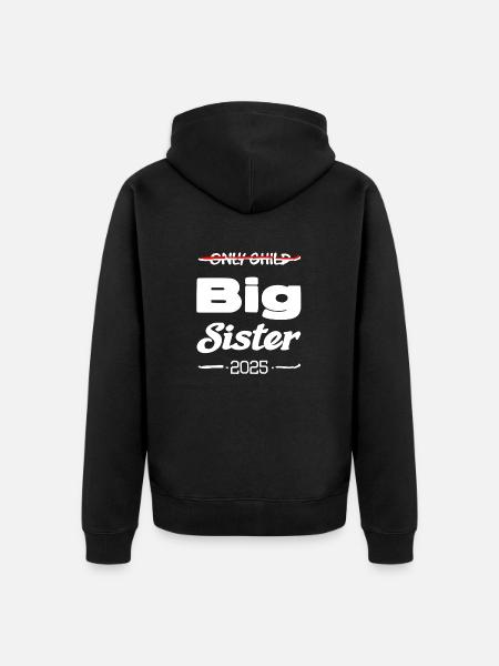 Only child big sister 2025 - Unisex Premium Organic Zip Hoodie - black