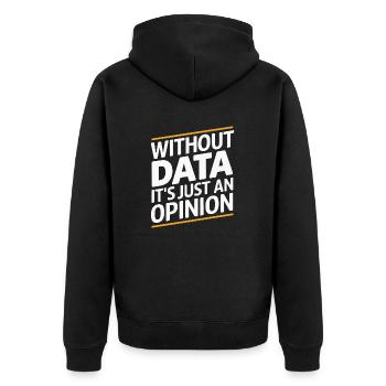 Ohne Daten ist es nur eine Meinung - Unisex Premium Bio Zip Hoodie - Schwarz - Hinten - Nico (187cm)