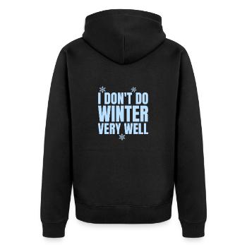 Funny I Don't Winter Very Well, Winter Season - Unisex Premium Organic Zip Hoodie - black - Back - Nico (187cm)