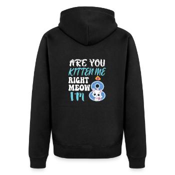 Are You Kitten MEOW - Unisex Premium Bio Zip Hoodie - Schwarz - Hinten - Nico (187cm)