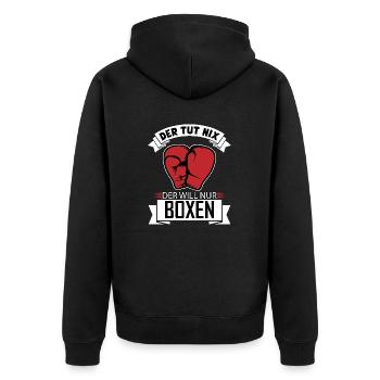 He doesn't do anything, he just wants boxing, funny gift - Unisex Premium Organic Zip Hoodie - black - Back - Nico (187cm)