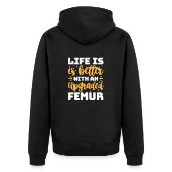 Life Is Better With An Upgrade Femur Leg Fracture - Unisex Premium Bio Zip Hoodie - Schwarz - Hinten - Nico (187cm)