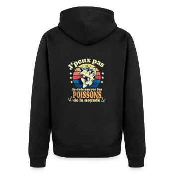 j peux pas je dois sauver les poissons pêche - Veste à capuche bio Premium Unisexe - noir - Dos - Nico (187cm)