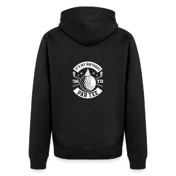It 's My Birthday Time To Par Tee Golfer Golf - Unisex Premium Bio Zip Hoodie - Schwarz - Hinten - Nico (187cm)