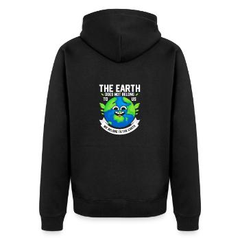 The Earth Does Not Belong To Us Planet Earth Day - Unisex Premium Bio Zip Hoodie - Schwarz - Hinten - Nico (187cm)