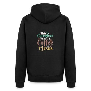This Caregiver Runs On Coffee & Jesus Caregiving C - Unisex Premium Organic Zip Hoodie - black - Back - Nico (187cm)