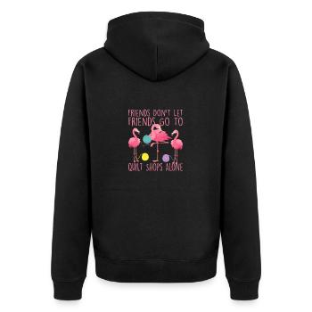 Friends Don't Let Friends Quilter Quilting - Unisex Premium Organic Zip Hoodie - black - Back - Nico (187cm)