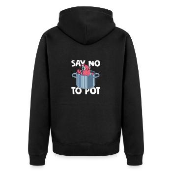 Say No To Pot Seafood Shrimp Lover - Unisex Premium Bio Zip Hoodie - Schwarz - Hinten - Nico (187cm)