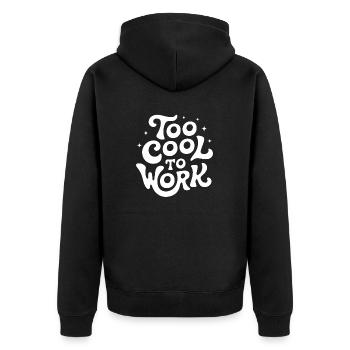 Zu cool zum Arbeiten Lustig Faul Niedlich - Unisex Premium Bio Zip Hoodie - Schwarz - Hinten - Nico (187cm)