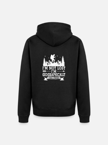 I'm not lost, I'm geographically - Unisex Premium Organic Zip Hoodie - black