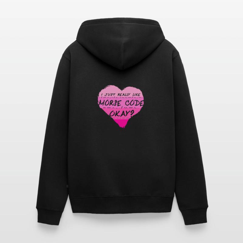 Morsecode I Just Really Like Morse Code Okay? Unisex Premium Bio Zip Hoodie