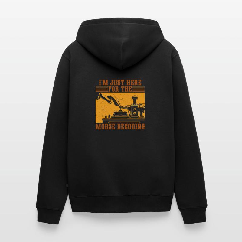 Morsecode I'm Just Here For The Morse Decoding Unisex Premium Bio Zip Hoodie