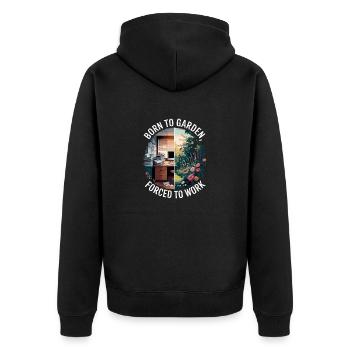 Born to garden, forced to work - - Unisex Premium Organic Zip Hoodie - black - Back - Nico (187cm)