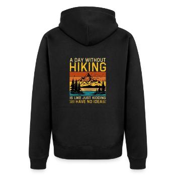 Funny hiker saying for hiking - Unisex Premium Organic Zip Hoodie - black - Back - Nico (187cm)