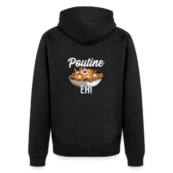 Poutine Eh Lustige Pommes Käse Quark Soße Poutine - Unisex Premium Bio Zip Hoodie - Schwarz - Hinten - Nico (187cm)