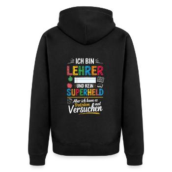 Lustiger Lehrer Spruch Humor Klassenzimmer - Unisex Premium Bio Zip Hoodie - Schwarz - Hinten - Nico (187cm)