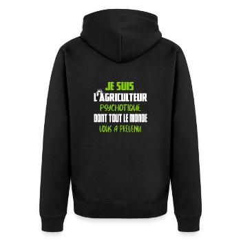 Je suis l'agriculteur psychotique t-shirt tracteur - Veste à capuche bio Premium Unisexe - noir - Dos - Nico (187cm)