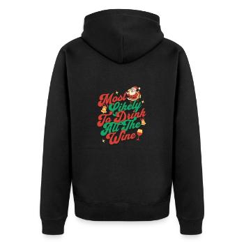Most Likely To Drink All The Wine Weihnachtsspaß - Unisex Premium Bio Zip Hoodie - Schwarz - Hinten - Nico (187cm)