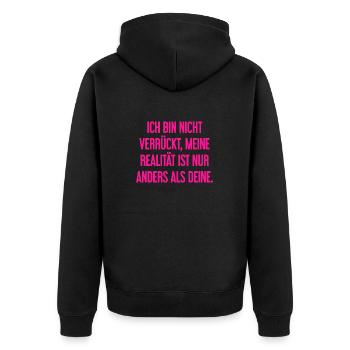 Je ne suis pas folle, ma réalité est différente - Veste à capuche bio Premium Unisexe - noir - Dos - Nico (187cm)
