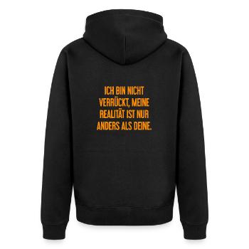 I'm not crazy – my reality is different - Unisex Premium Organic Zip Hoodie - black - Back - Nico (187cm)