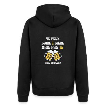 Tu peux boire 1 bière, mais pas 15 - Veste à capuche bio Premium Unisexe - noir - Dos - Nico (187cm)