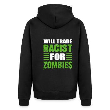 Will Trade Racist For Zombies Komiker - Unisex Premium Bio Zip Hoodie - Schwarz - Hinten - Nico (187cm)