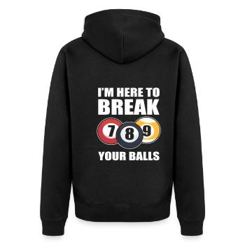 I'm Here To Break Your Balls Poolspieler - Unisex Premium Bio Zip Hoodie - Schwarz - Hinten - Nico (187cm)