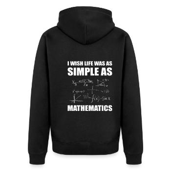 I Wish Life Was As Simple As Mathematics Mathe - Unisex Premium Bio Zip Hoodie - Schwarz - Hinten - Nico (187cm)