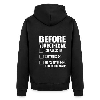 Before You Bother Me Computerprogrammierer - Unisex Premium Bio Zip Hoodie - Schwarz - Hinten - Nico (187cm)