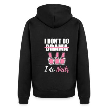 I Don't Do Drama I Do Nails Nagel-Techniker - Unisex Premium Bio Zip Hoodie - Schwarz - Hinten - Nico (187cm)