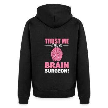 Trust Me, I'm A Brain Surgeon Arzt - Unisex Premium Bio Zip Hoodie - Schwarz - Hinten - Nico (187cm)