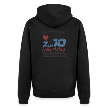 Geburtstag Shirt • Glückwunsch zum 10 • Geschenk - Unisex Premium Bio Zip Hoodie - Schwarz - Hinten - Nico (187cm)