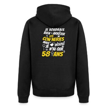 conneries 58 ans / humour anniversaire 58 ans - Veste à capuche bio Premium Unisexe - noir - Dos - Nico (187cm)