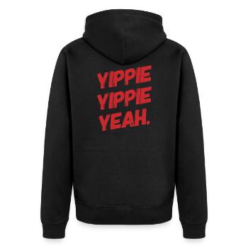 YIPPIE YIPPIE YEAH. Buy the Original Fun Shirt : ) - Unisex Premium Bio Zip Hoodie - Schwarz - Hinten - Nico (187cm)