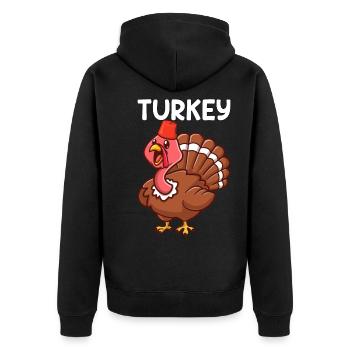 Turkey Turkey Turkey Saying Gift - Unisex Premium Organic Zip Hoodie - black - Back - Nico (187cm)