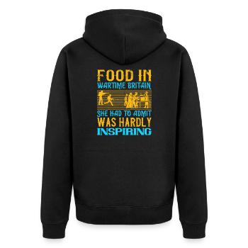 Food in wartime Britain, she had to admit, was - Unisex Premium Organic Zip Hoodie - black - Back - Nico (187cm)