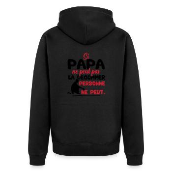 Si Papa ne peut pas la dégommer personne ne peut - Veste à capuche bio Premium Unisexe - noir - Dos - Nico (187cm)