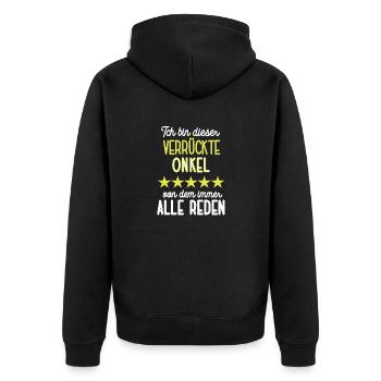 Verrückter Onkel Lieblingsonkel Patenonkel Bruder - Unisex Premium Bio Zip Hoodie - Schwarz - Hinten - Nico (187cm)