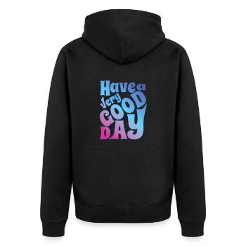 Have a very good day - Unisex Premium Bio Zip Hoodie - Schwarz - Hinten - Nico (187cm)