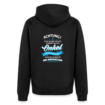 Achtung! verrückter Onkel Verwandte Familie Kinder - Unisex Premium Bio Zip Hoodie - Schwarz - Hinten - Nico (187cm)