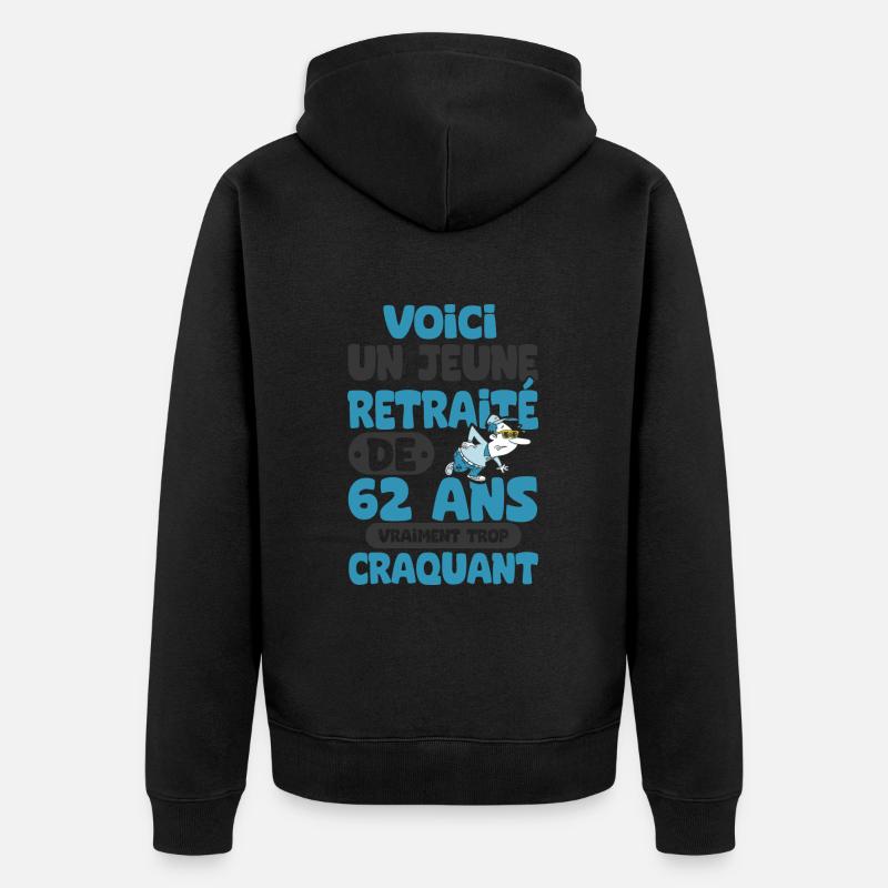 jeune retraité de 62 ans - Veste à capuche bio Premium Unisexe - undefined