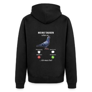Meine Tauben rufen an - ich muss los - Spruch - Unisex Premium Bio Zip Hoodie - Schwarz - Hinten - Nico (187cm)