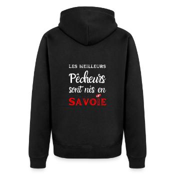 Les meilleurs pêcheurs sont nés en Savoie, humour - Veste à capuche bio Premium Unisexe - noir - Dos - Nico (187cm)