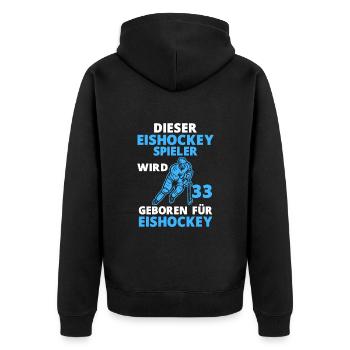Eishockeyspieler Eishockey 33 Geburtstag Spruch - Unisex Premium Bio Zip Hoodie - Schwarz - Hinten - Nico (187cm)
