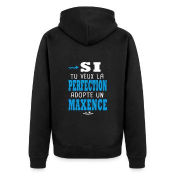 Maxence Si tu veux la perfection adopte un maxence - Veste à capuche bio Premium Unisexe - noir - Dos - Nico (187cm)