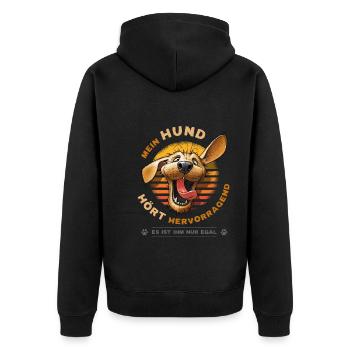 Mein Hund hört hervorragend Lustiger Hunde Spruch - Unisex Premium Bio Zip Hoodie - Schwarz - Hinten - Nico (187cm)