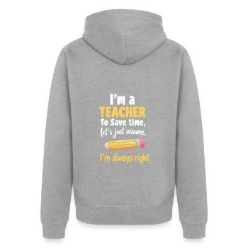 Witziger Lehrer Spruch - Lehrer hat immer recht - Unisex Premium Bio Zip Hoodie - Grau meliert - Hinten - Nico (187cm)