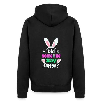 Hat jemand Kaffee gesagt? Osterhasen Humor - Unisex Premium Bio Zip Hoodie - Schwarz - Hinten - Nico (187cm)