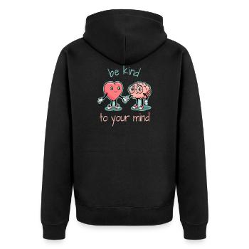 Inspirational Be Kinder to your Mind - Unisex Premium Organic Zip Hoodie - black - Back - Nico (187cm)