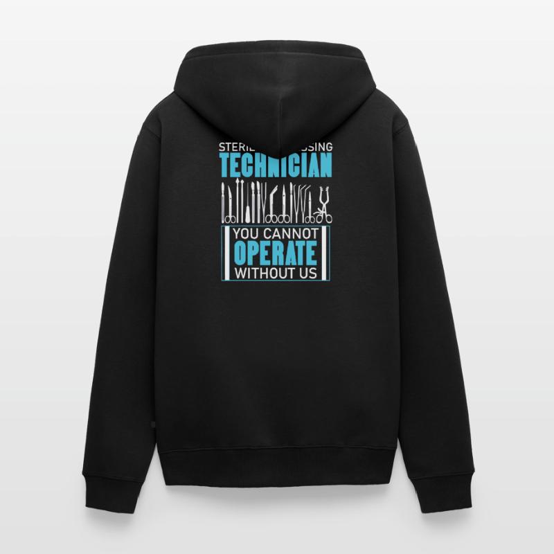 Sterile Processing Technician Operate Sterile Unisex Premium Organic Zip Hoodie